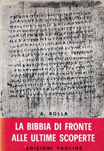 La Bibbia di fronte alle ultime scoperte.