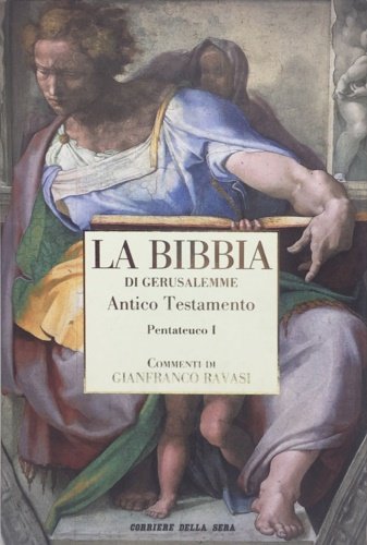 La Bibbia di Gerusalemme. Antico Testamento. Il pentateuco (arte I). …