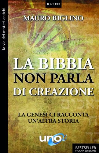 La Bibbia non parla di creazione. La genesi racconta un'altra …