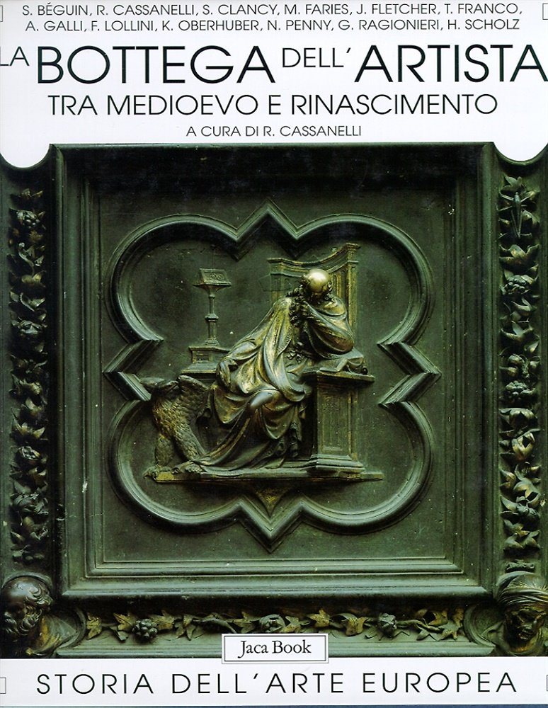 La Bottega dell'Artista tra Medioevo e Rinascimento.