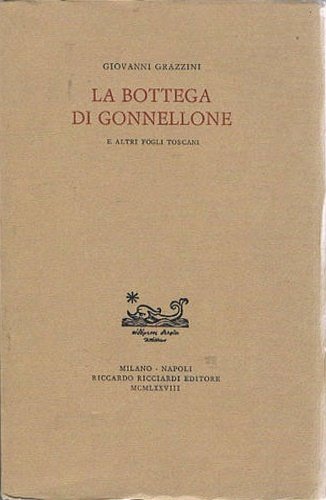 La bottega di Gonnellone e altri fogli toscani.