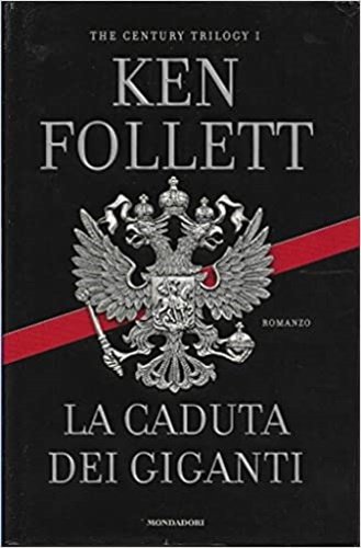 La caduta dei giganti. The century trilogy vol.1.