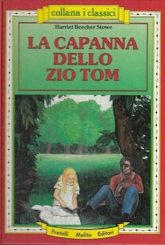 La capanna dello zio Tom. Versione integrale.