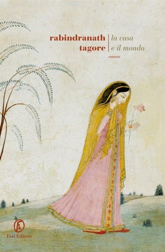 La casa e il mondo.