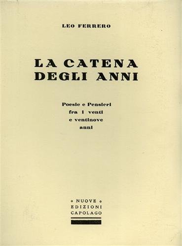 La catena degli anni. Poesie e pensieri fra i venti …