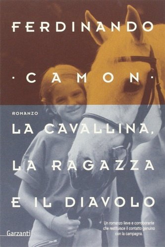 La cavallina. La ragazza e il diavolo. Racconto campestre.