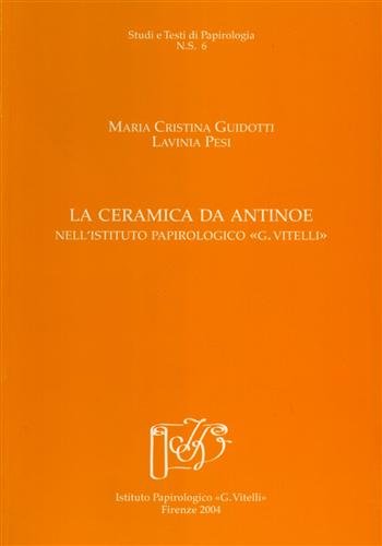 La ceramica da Antinoe nell'Ist.Papirologico G.Vitelli.