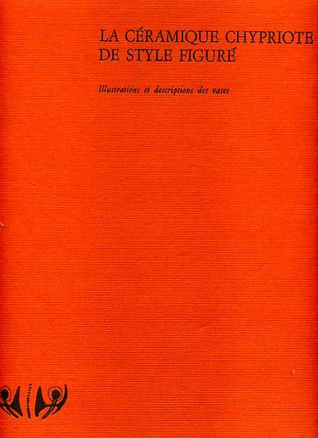 La Céramique Chypriote de style figuré. Age du Fer (1050-500 …