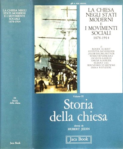 La Chiesa negli Stati Moderni e i Movimenti Sociali (1878-1914). …