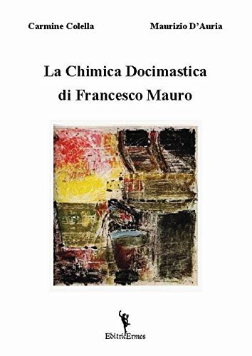 La chimica Docimastica di Francesco Mauro.