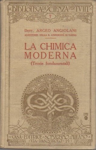 La chimica moderna (teorie fondamentali).
