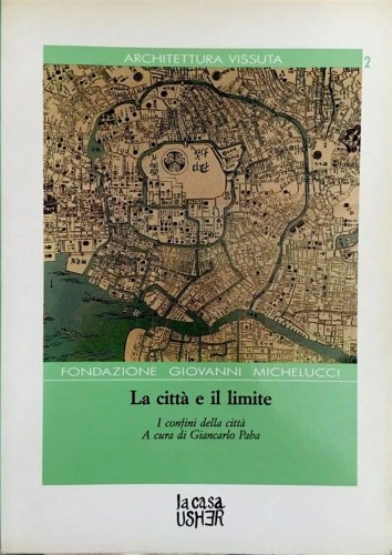 La città e il limite. I confini della città.