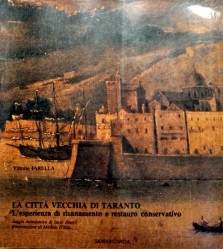 La città vecchia di Taranto : l'esperienza di risanamento e …