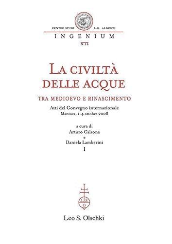 La Civiltà delle acque. tra Medioevo e Rinascimento.