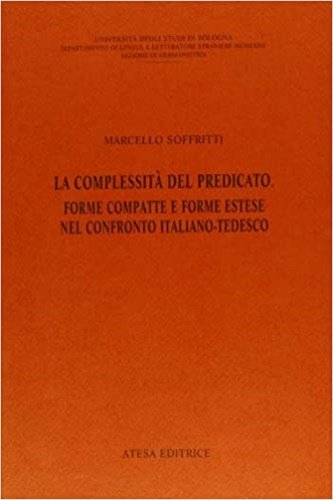 La complessità del predicato. Forme compatte e forme estese nel …