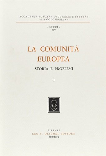 La Comunità europea. Storia e Problemi.