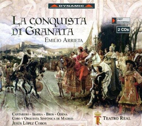 La Conquista di Granata. Opera in tre atti. Libretto by …