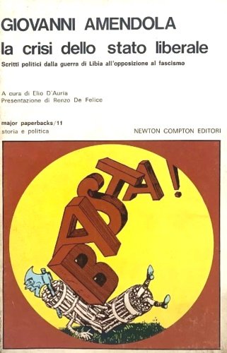 La crisi dello stato liberale. Scritti politici dalla guerra di …