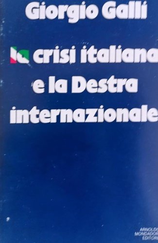 La crisi italiana e la destra internazionale.