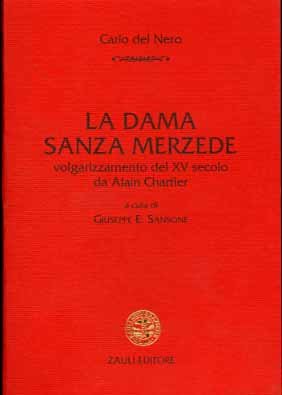 La dama sanza merzede.