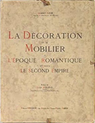La Décoration et le Mobilier à l'Epoque Romantique et sous …