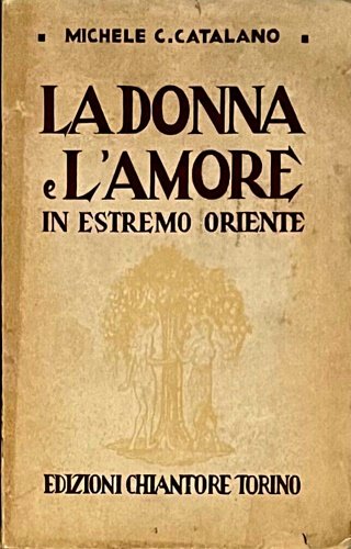 La donna e l'amore in estremo oriente.