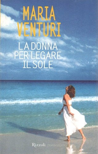 La donna per legare il sole.