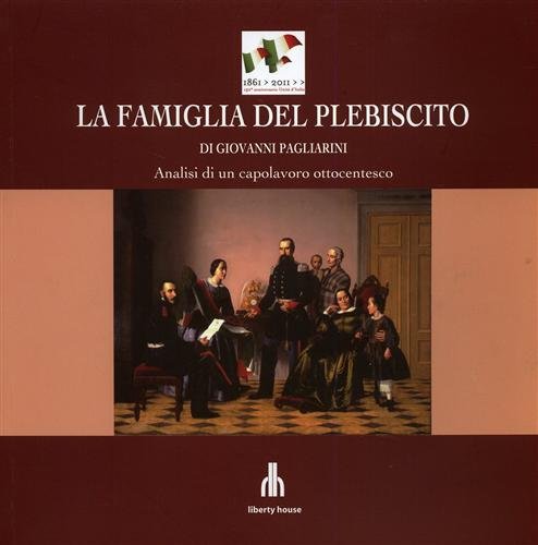 La famiglia del plebiscito. Analisi di un capolavoro ottocentesco.