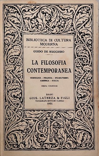 La Filosofia Contemporanea Vol.I: Germania, Francia, Inghilterra, America, Italia.