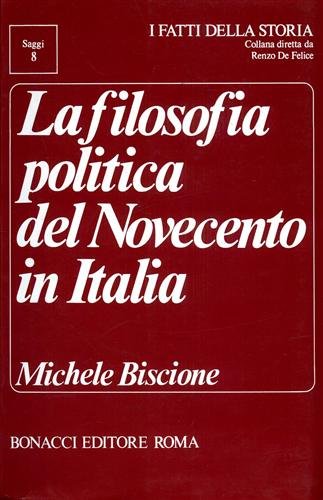 La Filosofia politica del Novecento in Italia.