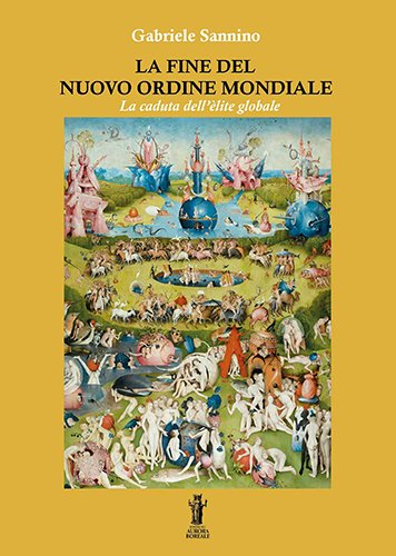 La fine del Nuovo Ordine Mondiale: La caduta dell'élite globale.