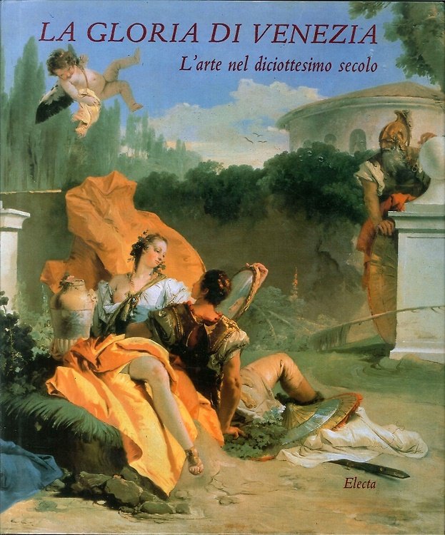 La Gloria di Venezia. L'arte nel diciottesimo secolo. | Immagine principale