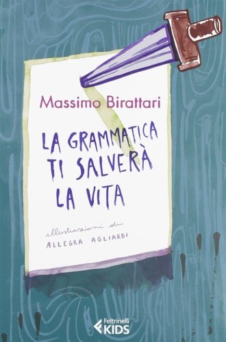 La grammatica ti salverà la vita.