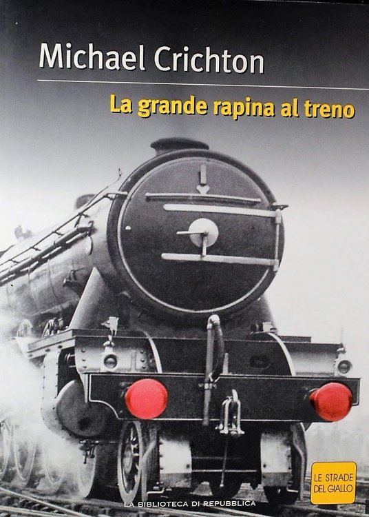 La grande rapina al treno.