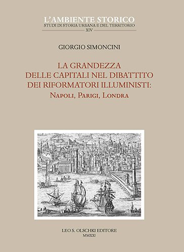 La grandezza delle capitali nel dibattito dei riformatori illuministi. Napoli, … | Immagine Gallery 2
