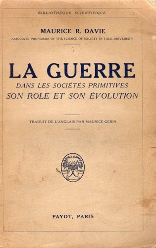 La guerre dans les sociétés primitives. Son role et son …