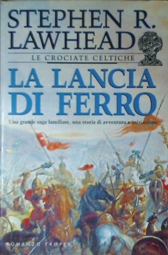 La lancia di ferro.