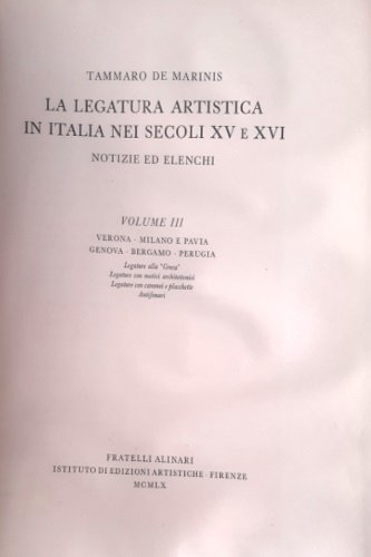 La legatura artistica in Italia nei secoli XV e XVI. …