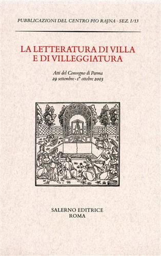La letteratura di villa e di villeggiatura.