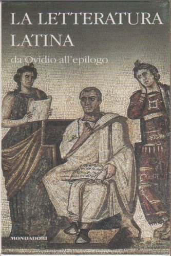 La letteratura latina della Cambridge University. Vol.II:Da Ovidio all'epilogo.
