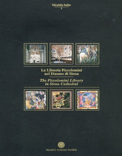 La Libreria Piccolomini nel Duomo di Siena. The Piccolomini Library …