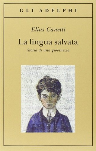 La lingua salvata. Storia di una giovinezza.