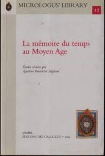 La mémoire du temps au Moyen Age.