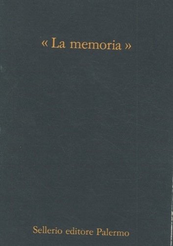 "La memoria" 1979-1989. Libretto commemorativo dell a casa Ed. Sellerio …