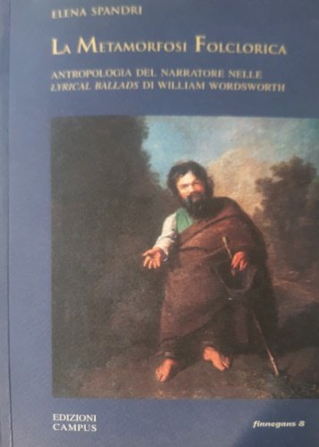 La Metamorfosi Folclorica. Antropologia del narratore nelle Lyrical Ballads di …