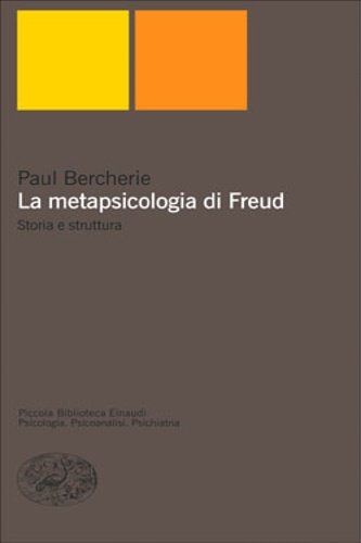 La metapsicologia di Freud. Storia e struttura.