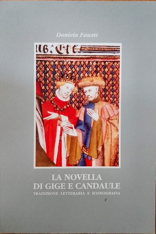 La novella di Gige e Candaule. tradizione letteraria e iconografia.
