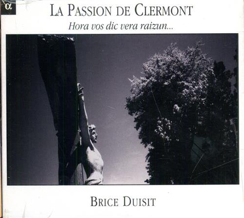 La Passion de Clermont. Hora Vos Dic Vera Raizun. Brice …