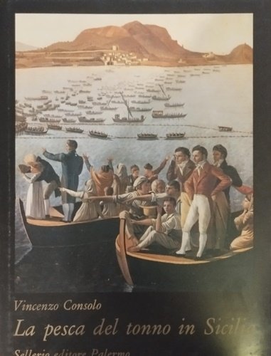 La pesca del tonno in Sicilia.