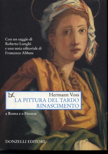 La pittura del tardo Rinascimento a Roma e a Firenze.